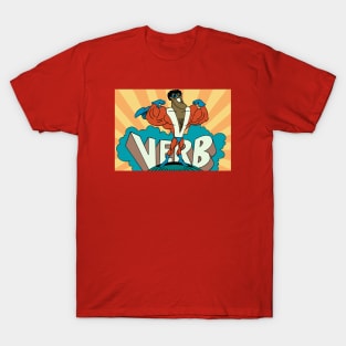 Verb! That’s what’s Happening’! T-Shirt